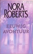 Nora Roberts - Eeuwig avontuur